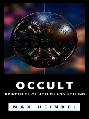 cover image of Occult Principles of Health and Healing